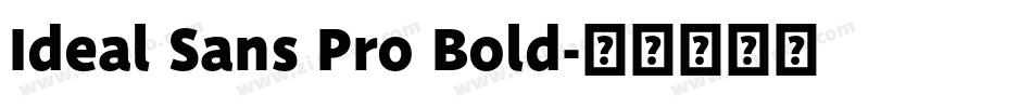 Ideal Sans Pro Bold字体转换